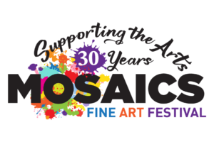Mosaics Supporting the arts for 30 years